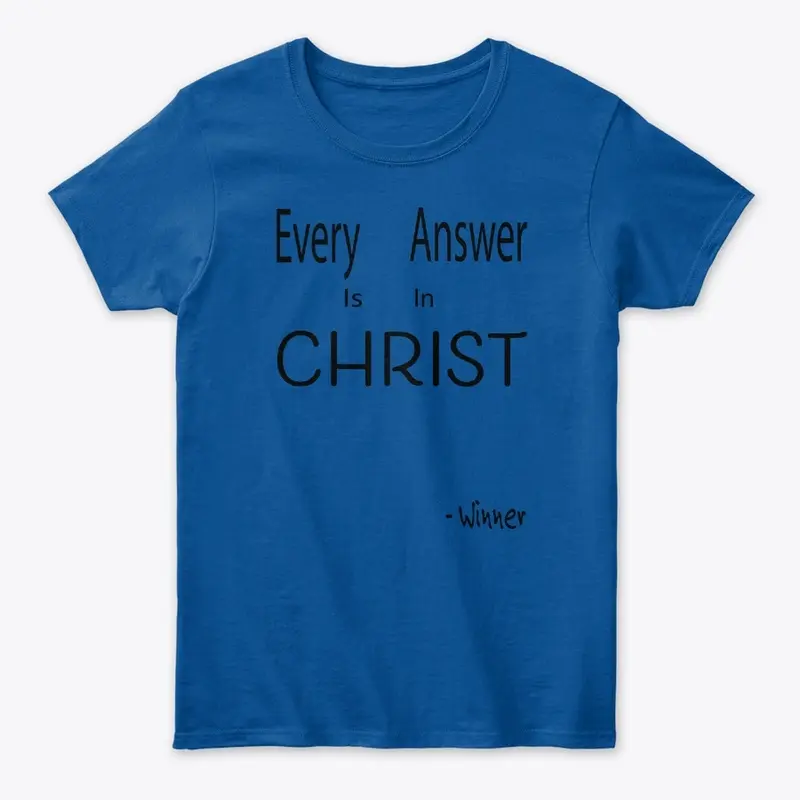 Every Answer is in Christ